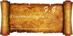 Fischbein Gyula névjegykártya